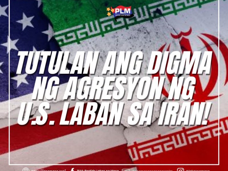 [TAGALOG] Pahayag Internasyonal ng PLM: Pagkondena sa Muling Digma ng Agresyon ng U.S. laban sa&nbsp;Iran