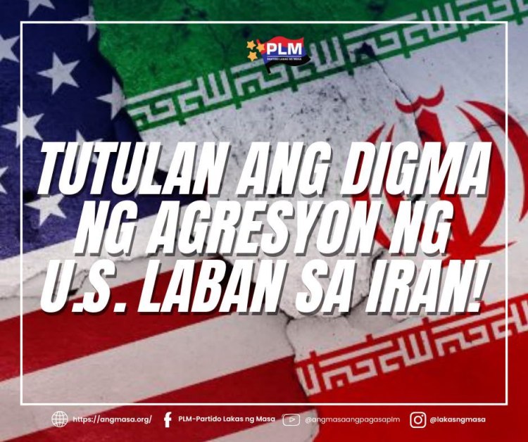 [TAGALOG] Pahayag Internasyonal ng PLM: Pagkondena sa Muling Digma ng Agresyon ng U.S. laban sa&nbsp;Iran